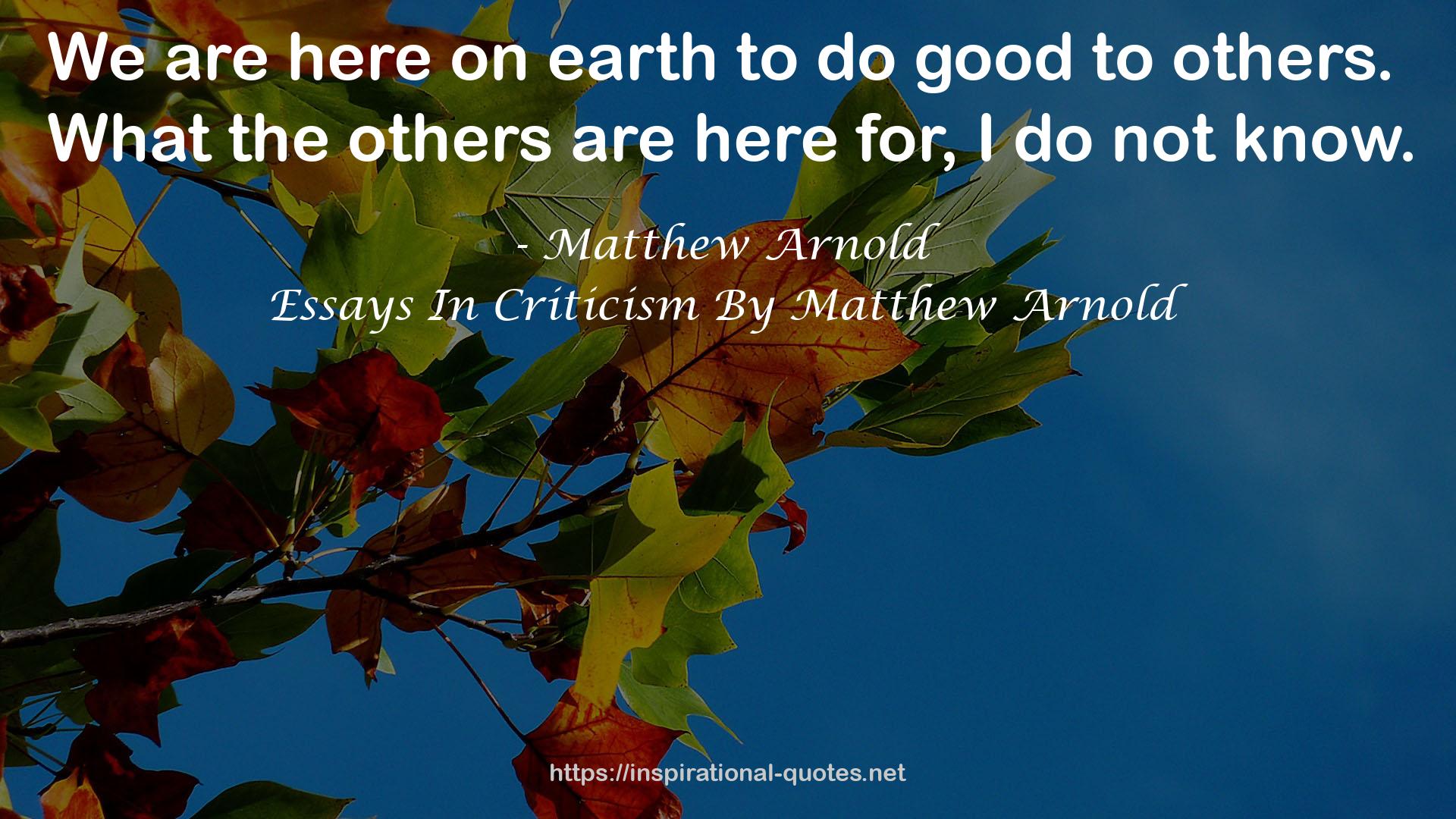 Essays In Criticism By Matthew Arnold QUOTES