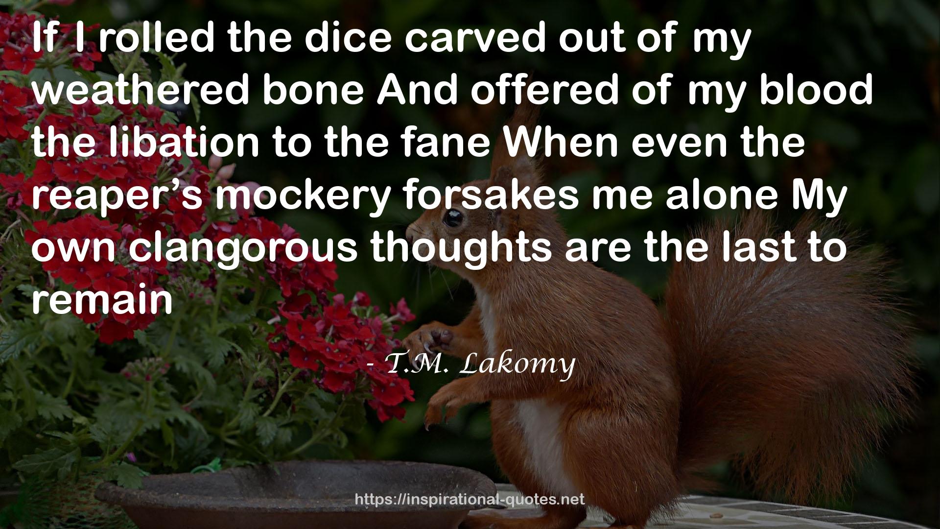 T.M. Lakomy QUOTES