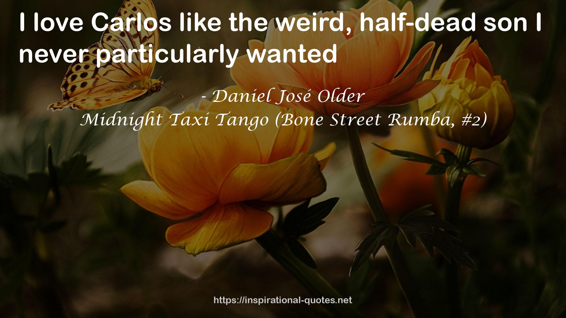 Midnight Taxi Tango (Bone Street Rumba, #2) QUOTES