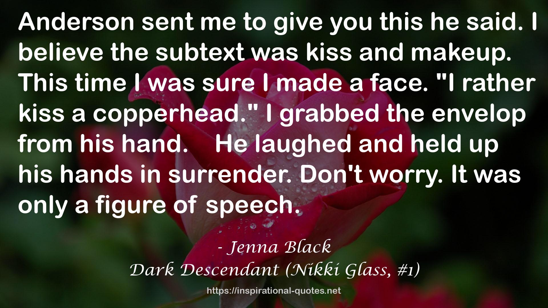Dark Descendant (Nikki Glass, #1) QUOTES