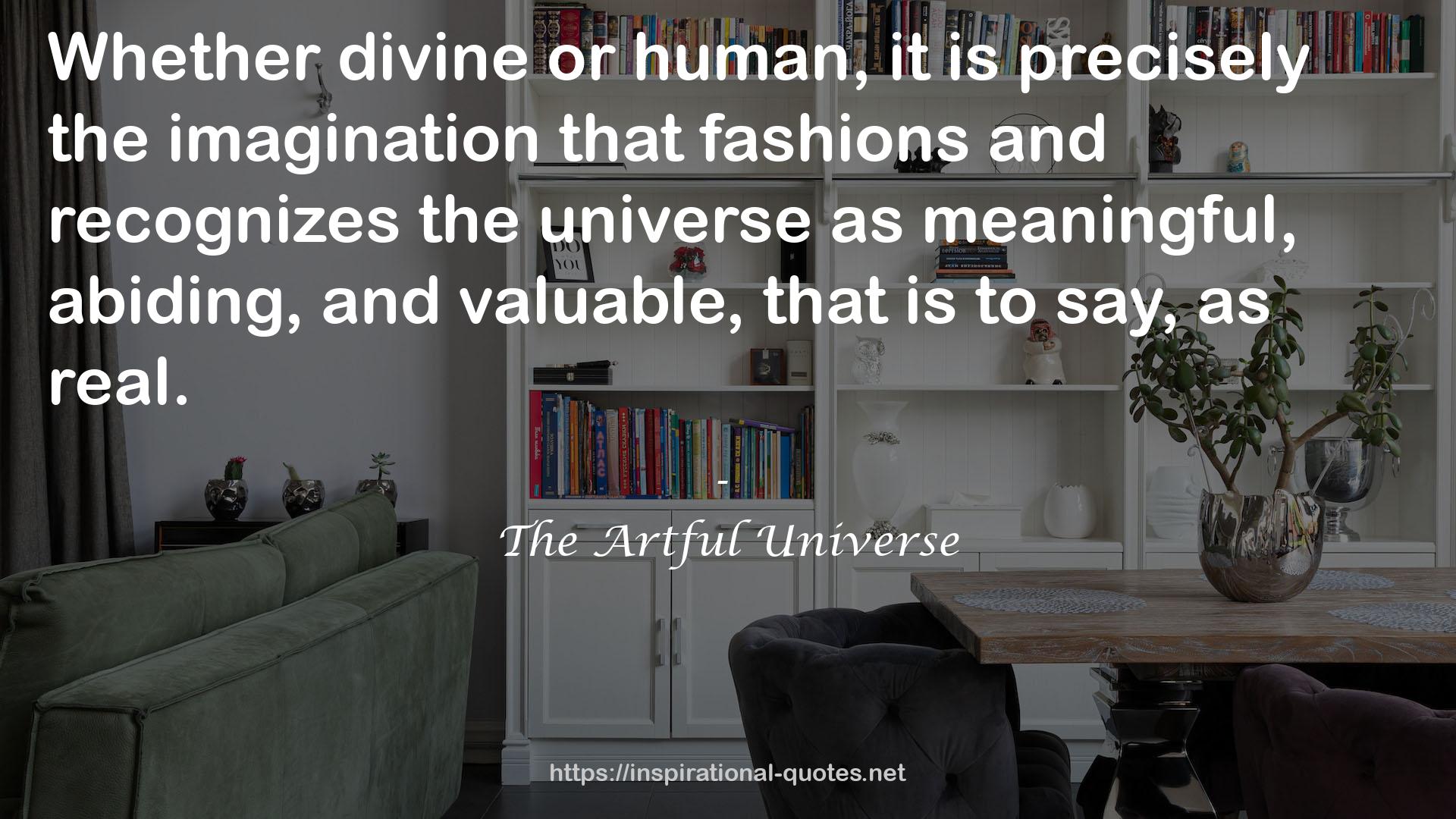 The Artful Universe QUOTES
