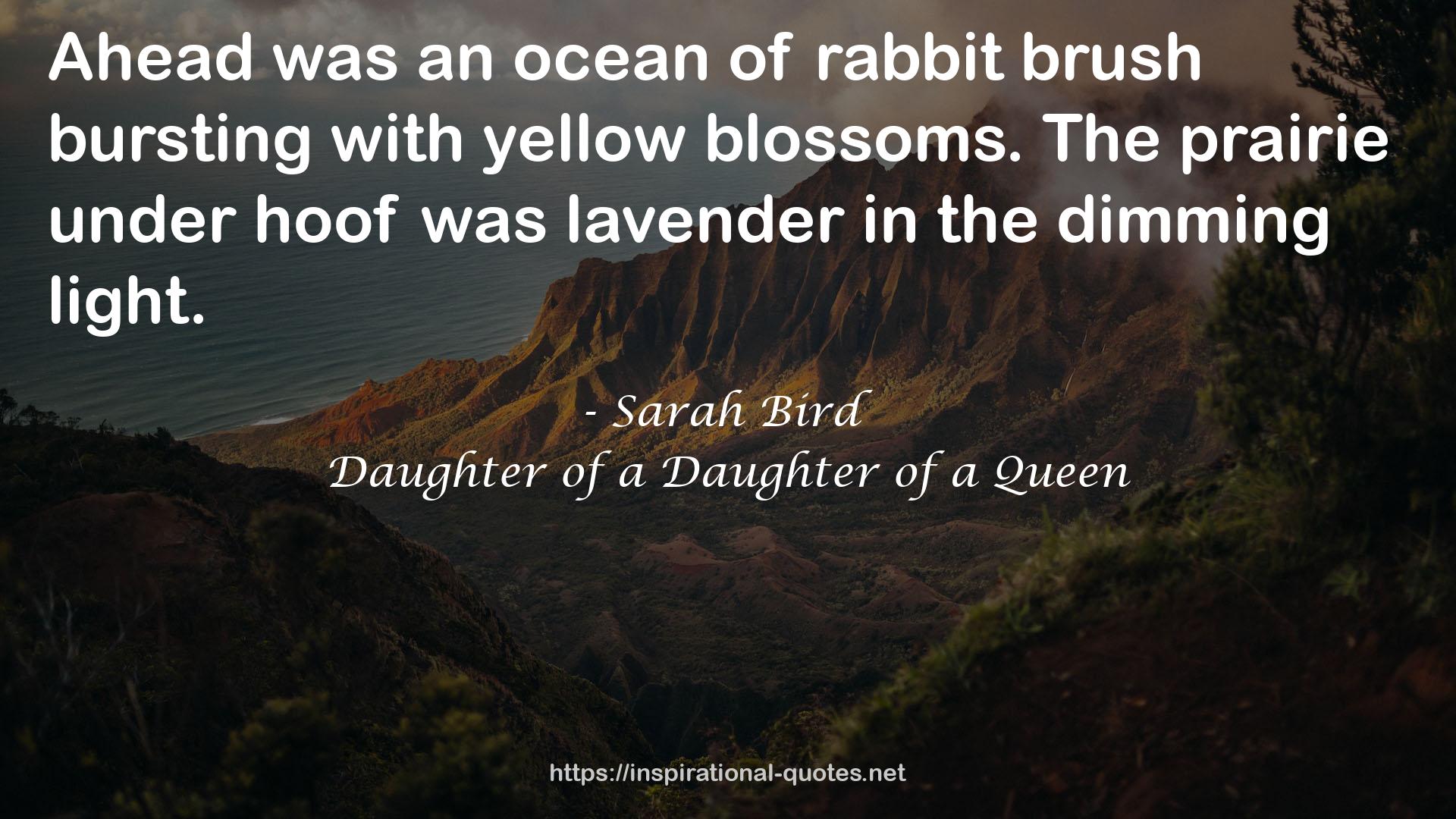 Daughter of a Daughter of a Queen QUOTES