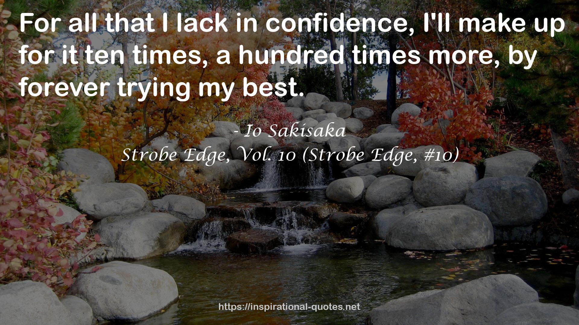 Strobe Edge, Vol. 10 (Strobe Edge, #10) QUOTES