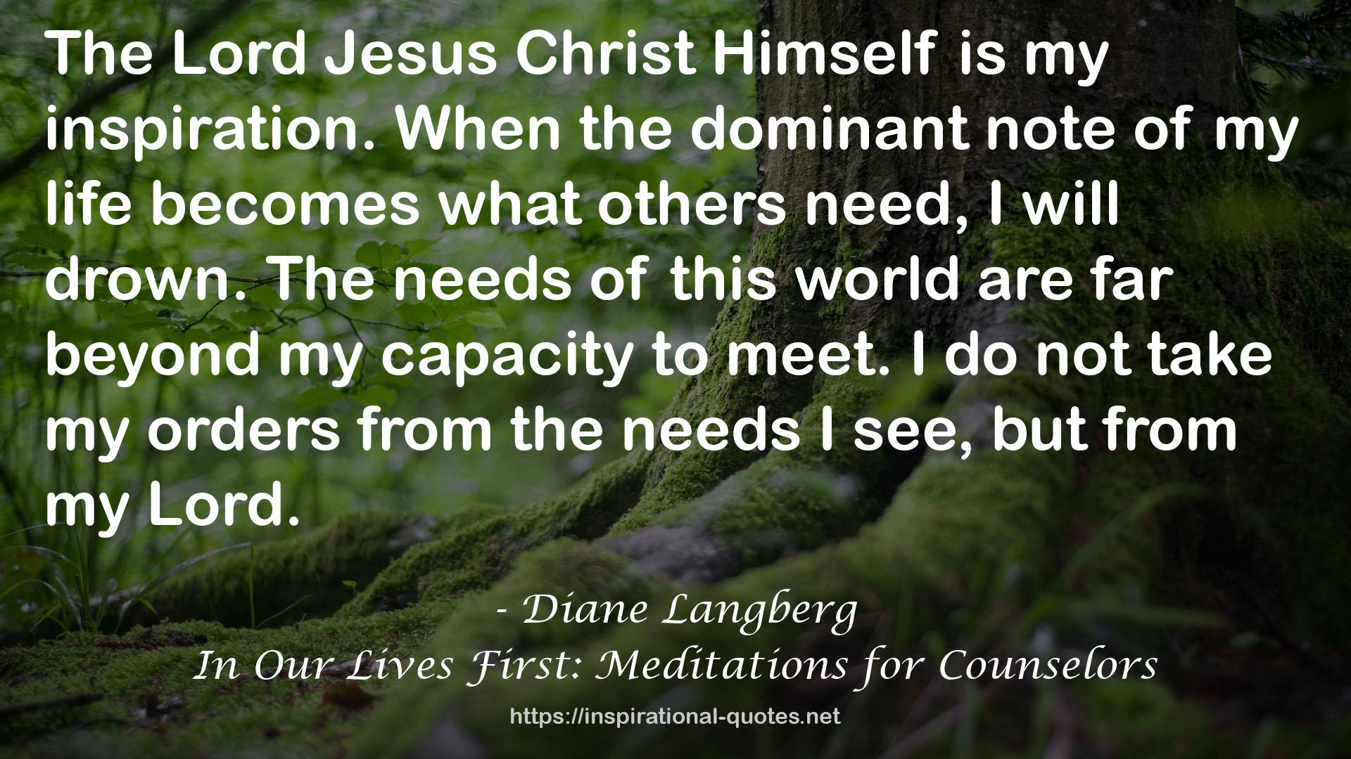 In Our Lives First: Meditations for Counselors QUOTES