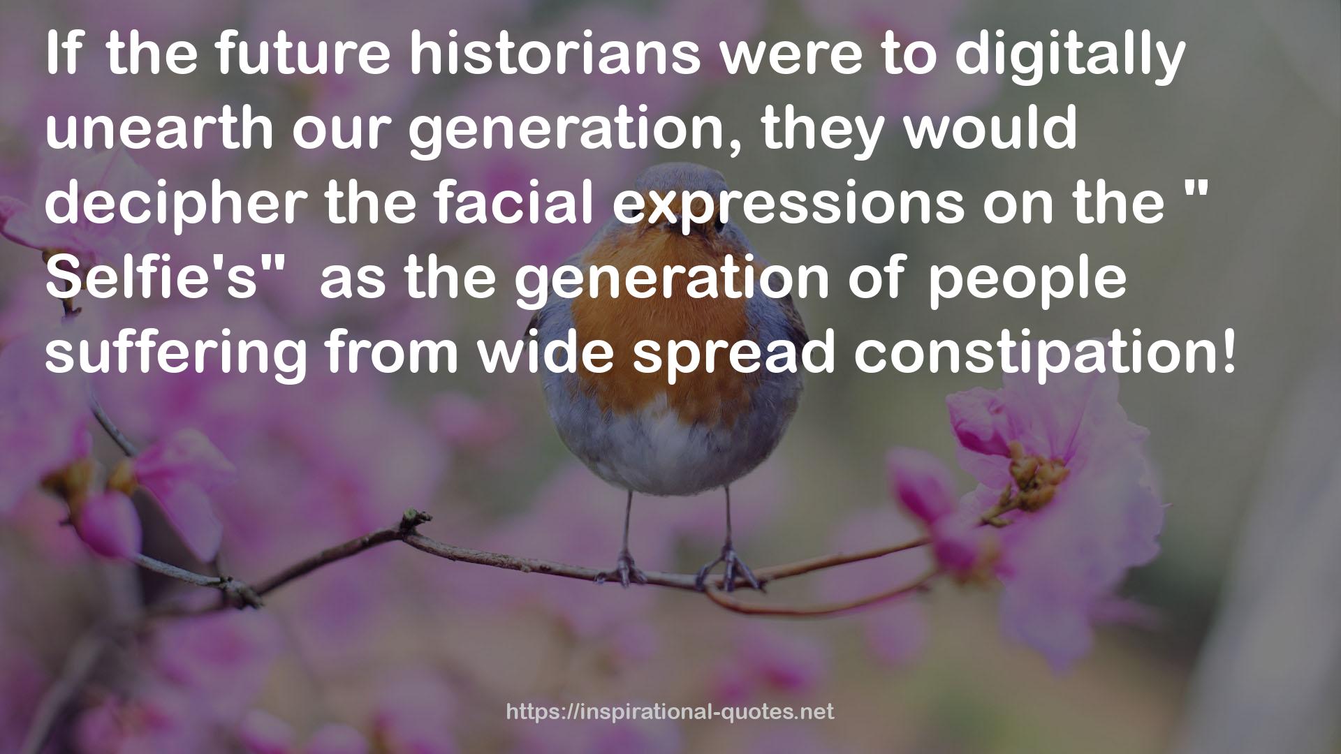 the future historians  QUOTES