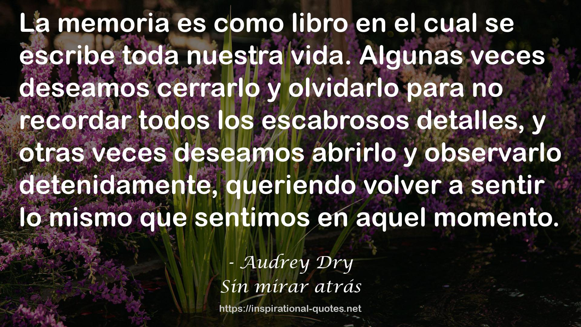 Audrey Dry QUOTES