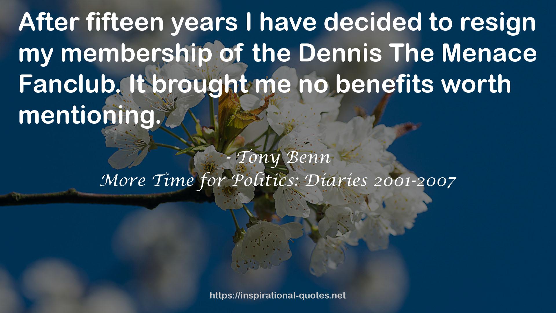 More Time for Politics: Diaries 2001-2007 QUOTES