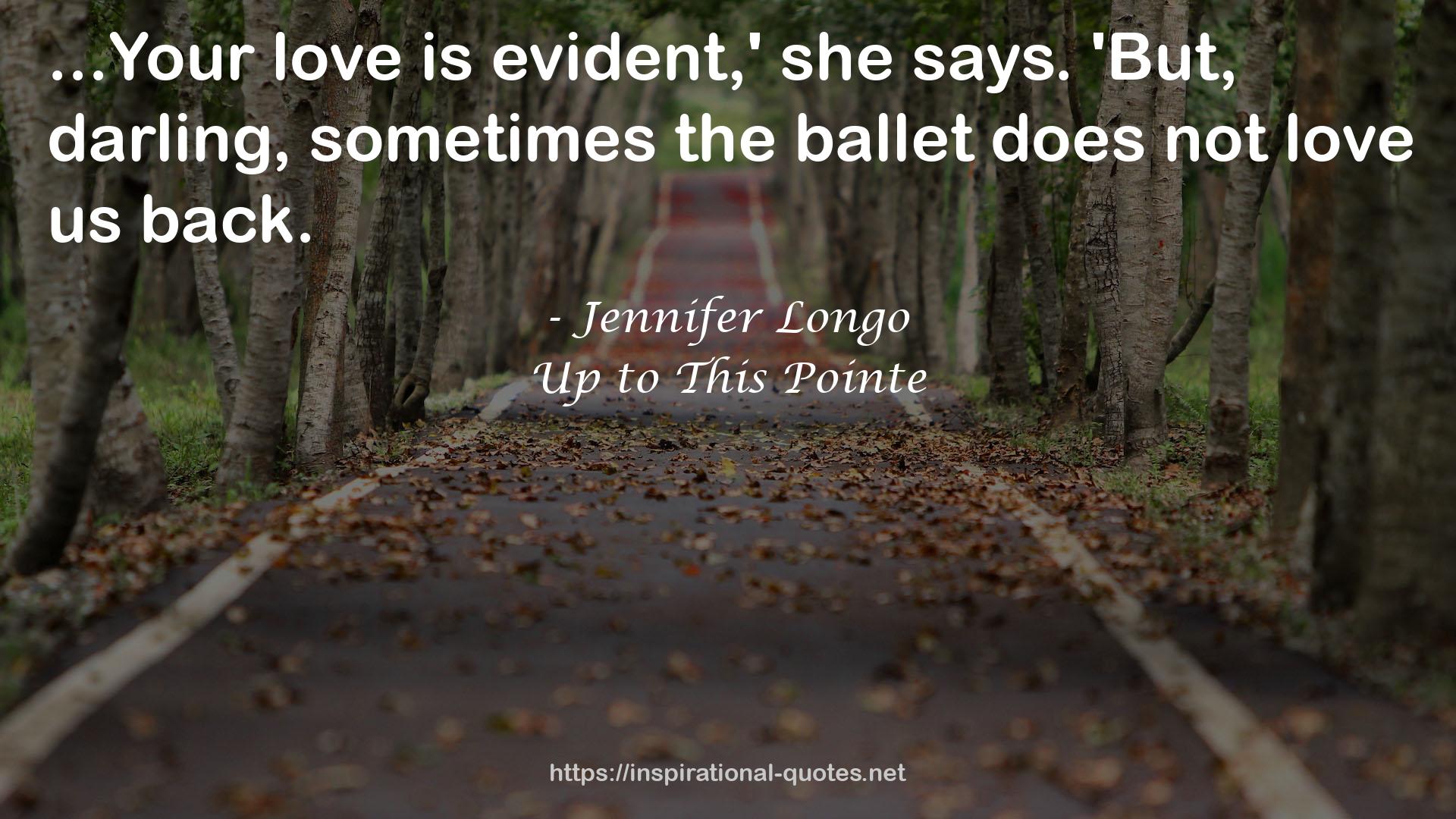 Up to This Pointe QUOTES