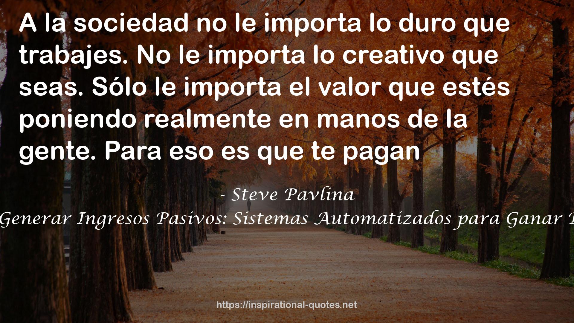 Cómo Generar Ingresos Pasivos: Sistemas Automatizados para Ganar Dinero QUOTES