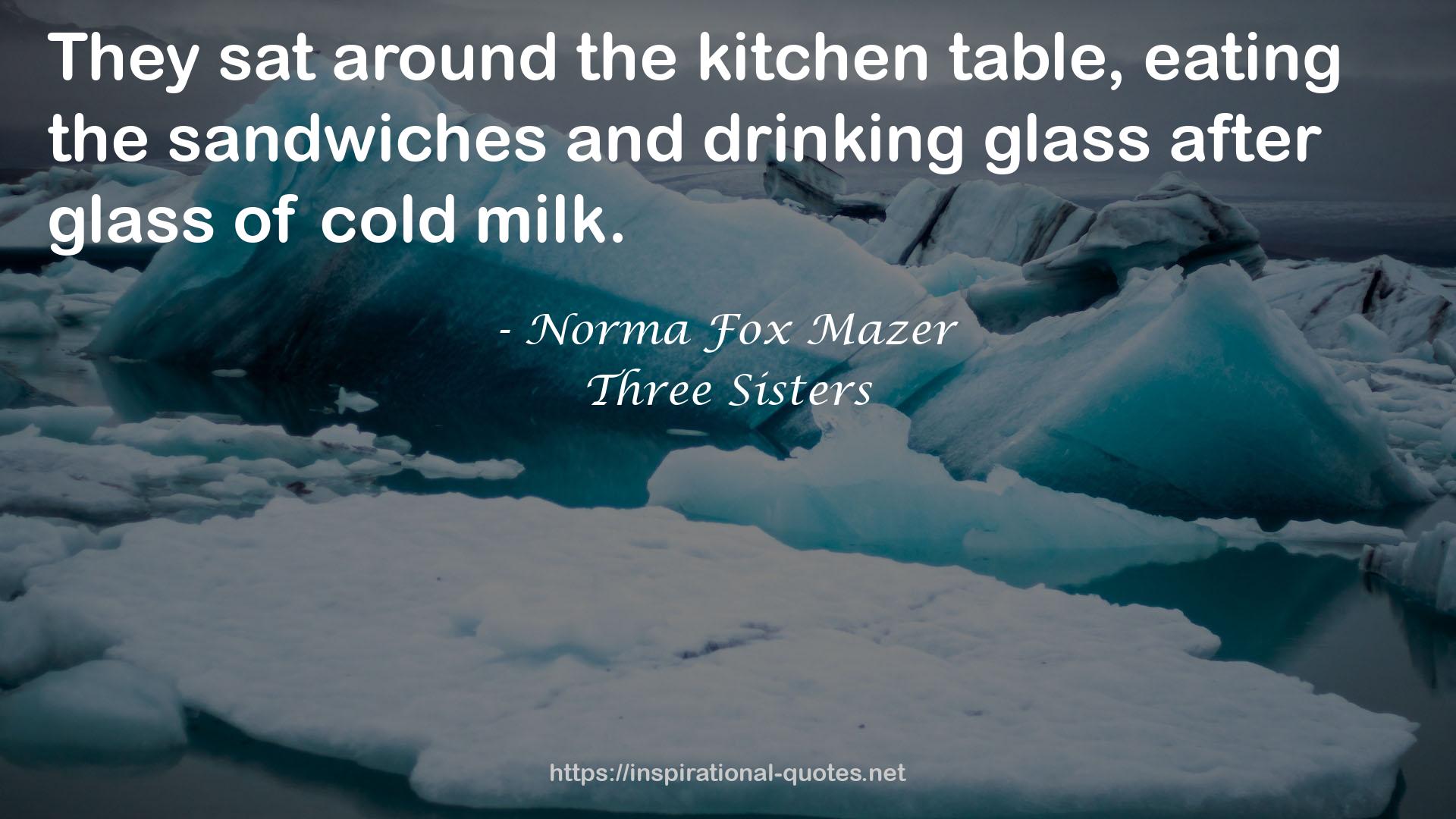 Three Sisters QUOTES