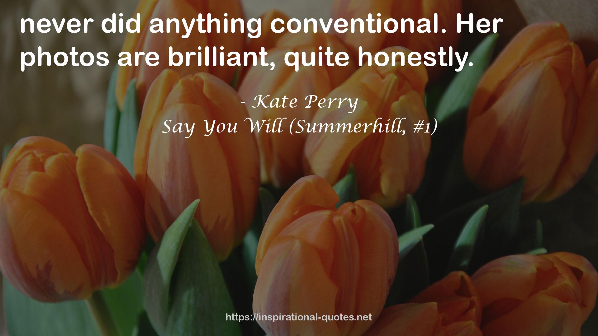 Say You Will (Summerhill, #1) QUOTES