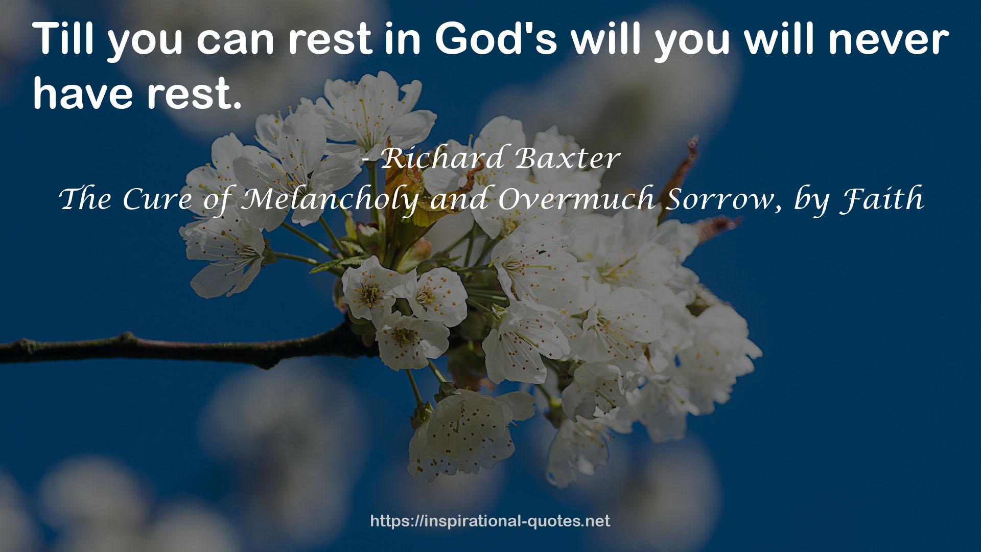 The Cure of Melancholy and Overmuch Sorrow, by Faith QUOTES