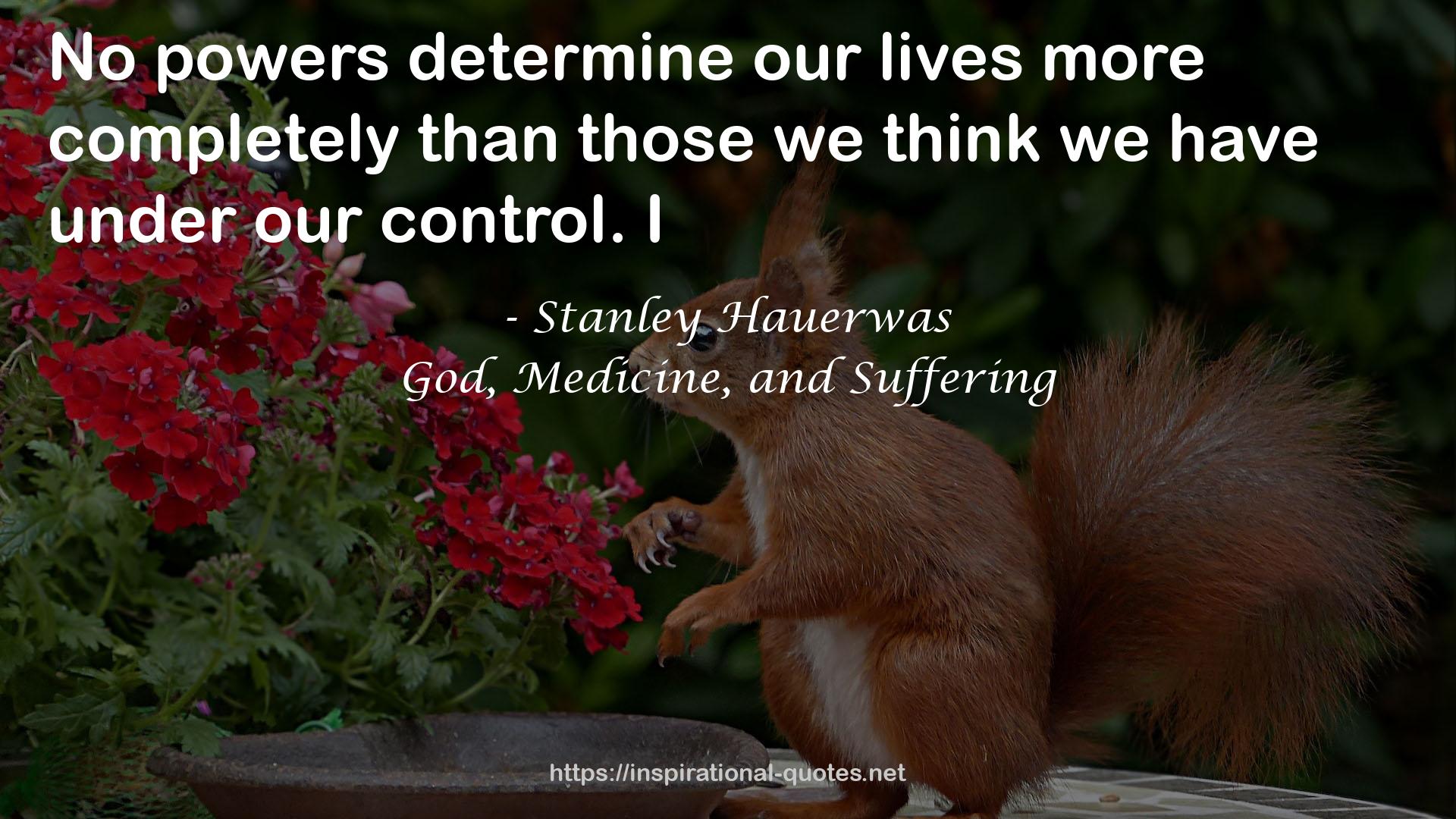 God, Medicine, and Suffering QUOTES