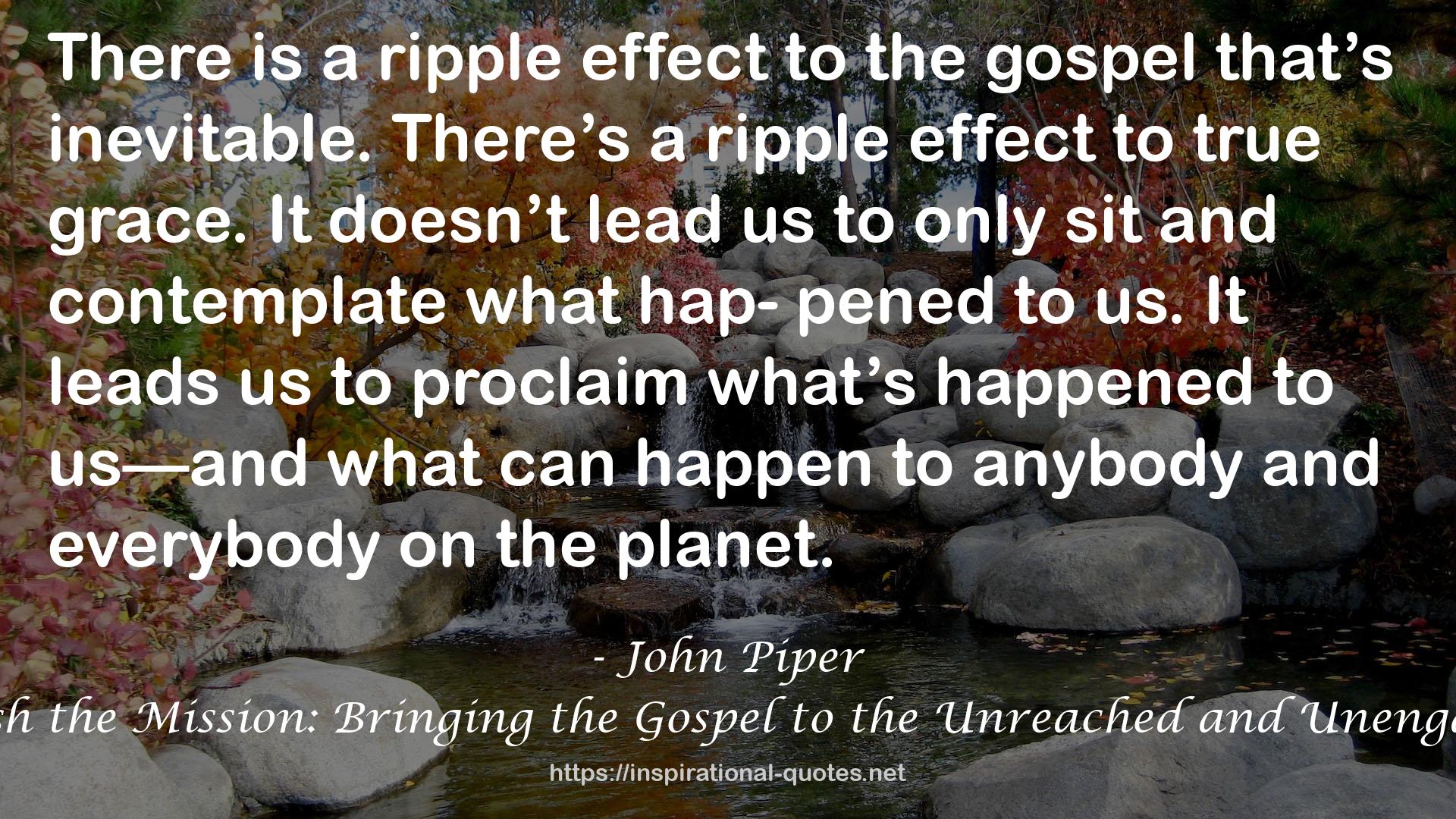 Finish the Mission: Bringing the Gospel to the Unreached and Unengaged QUOTES