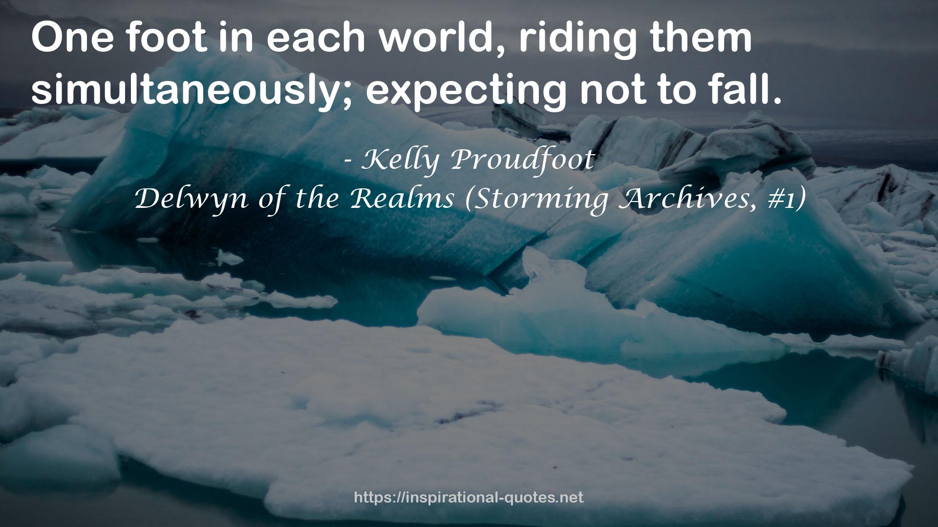 Delwyn of the Realms (Storming Archives, #1) QUOTES