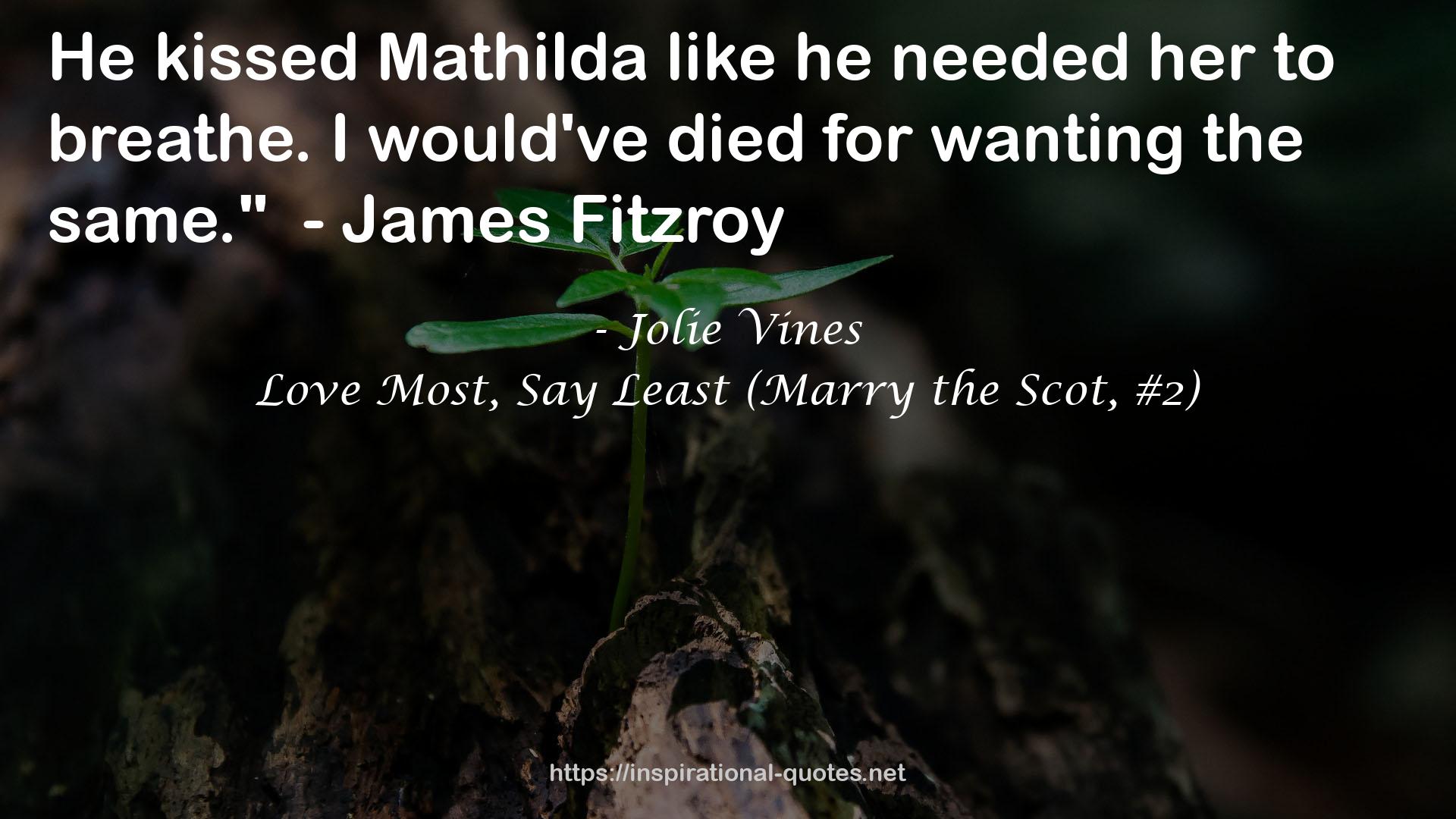Love Most, Say Least (Marry the Scot, #2) QUOTES