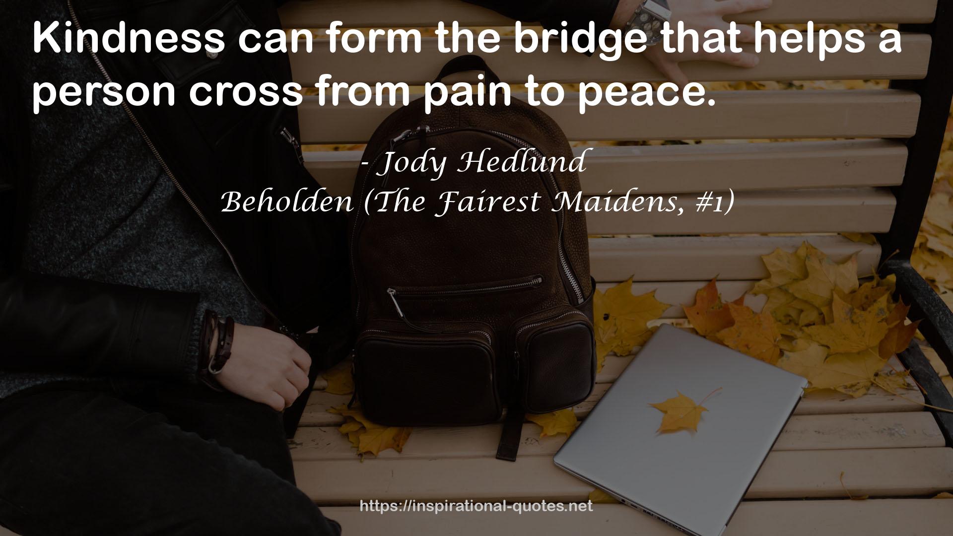 Beholden (The Fairest Maidens, #1) QUOTES