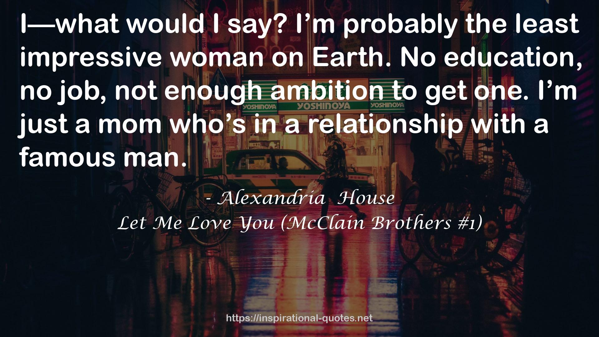 Let Me Love You (McClain Brothers #1) QUOTES