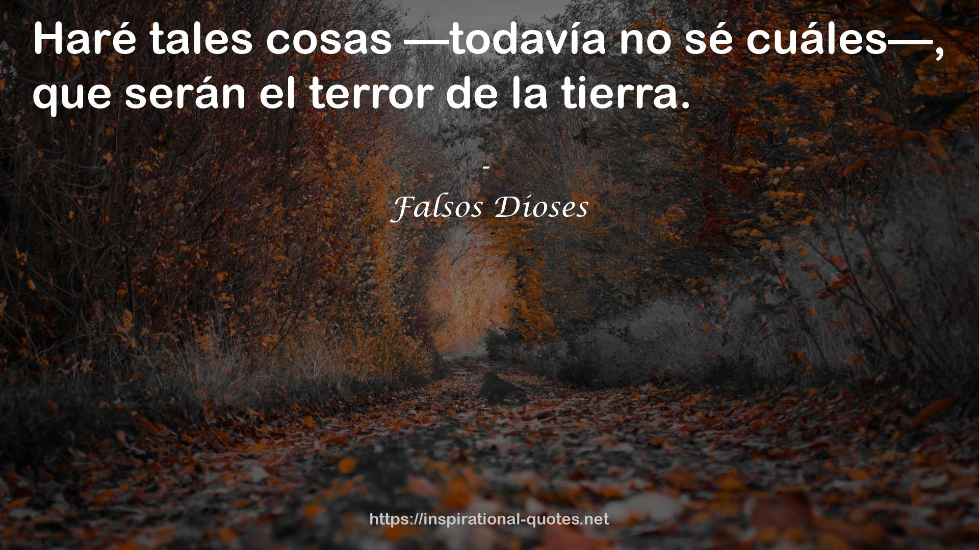 Falsos Dioses QUOTES