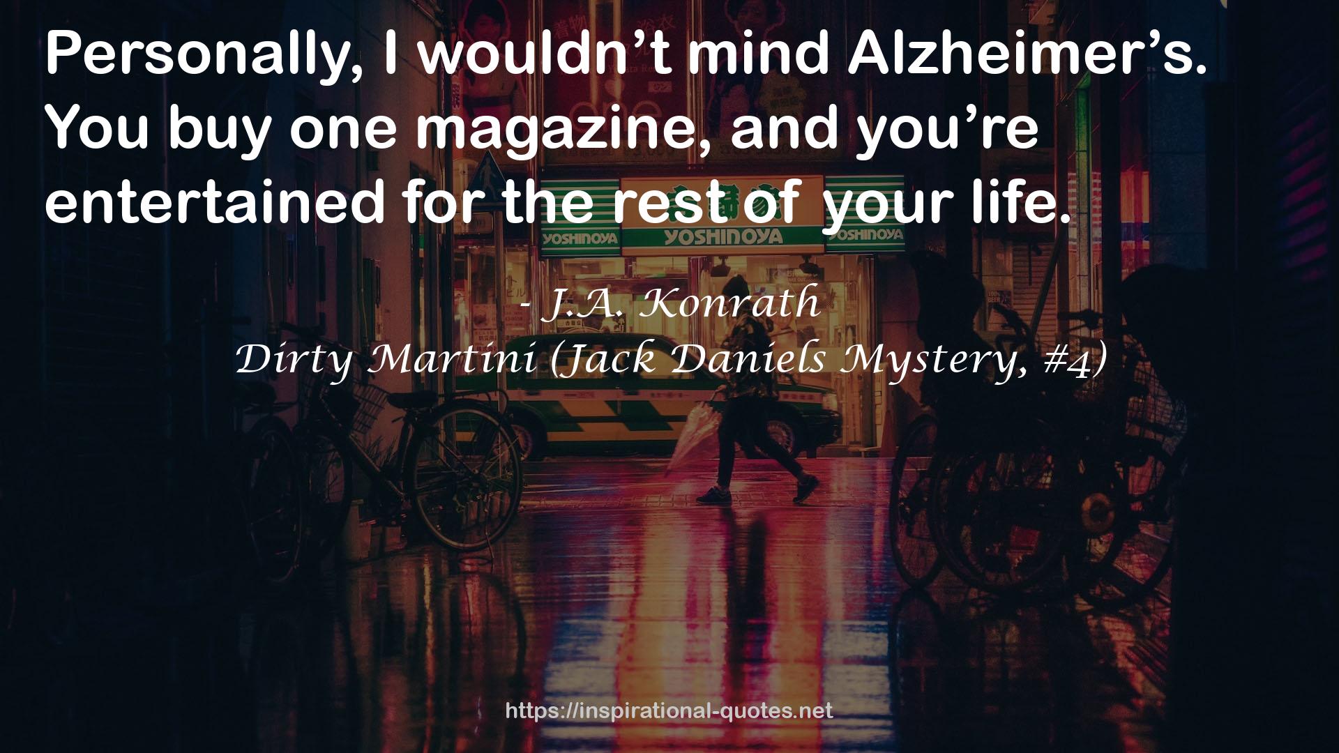 Dirty Martini (Jack Daniels Mystery, #4) QUOTES