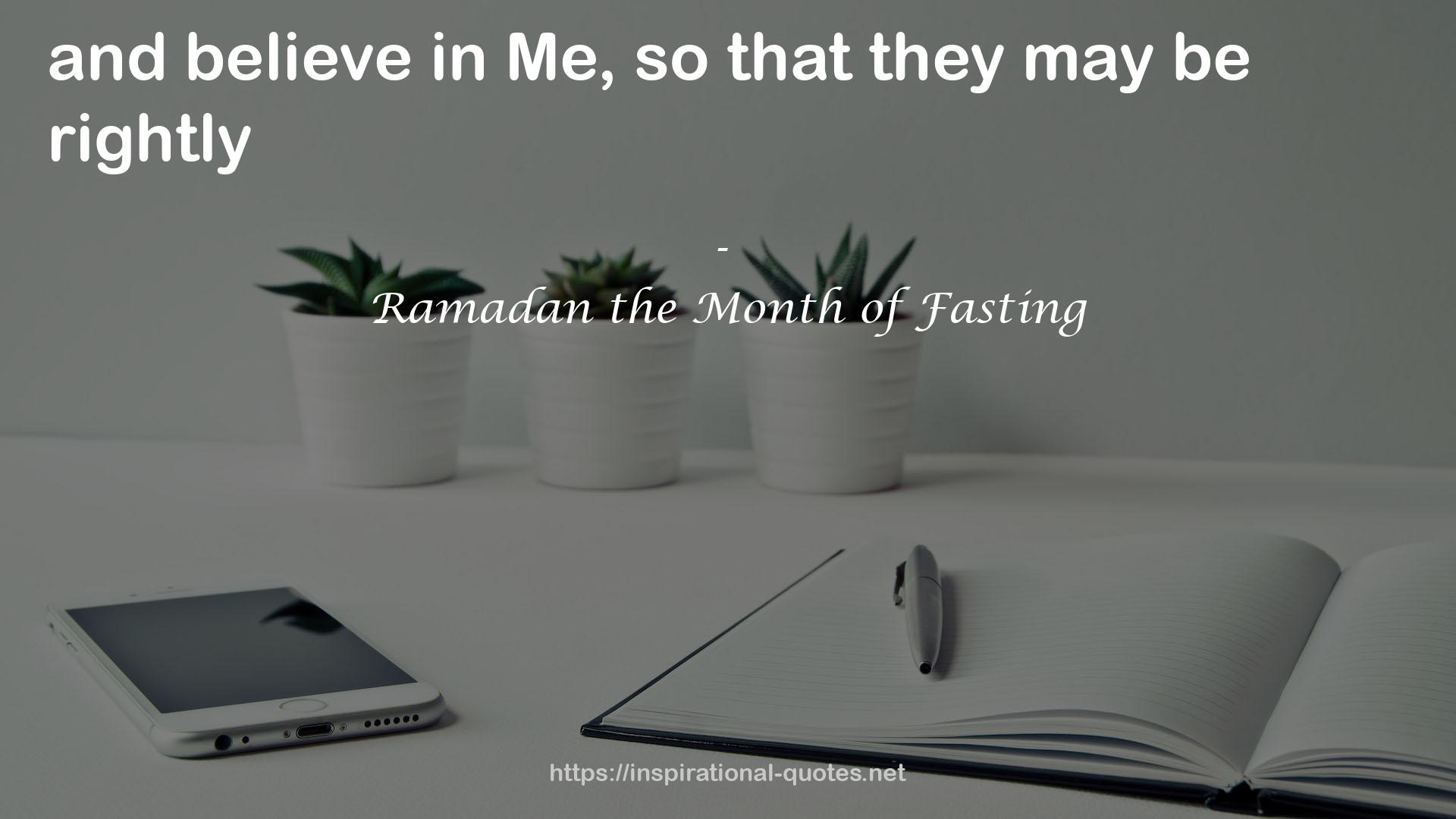 Ramadan the Month of Fasting QUOTES
