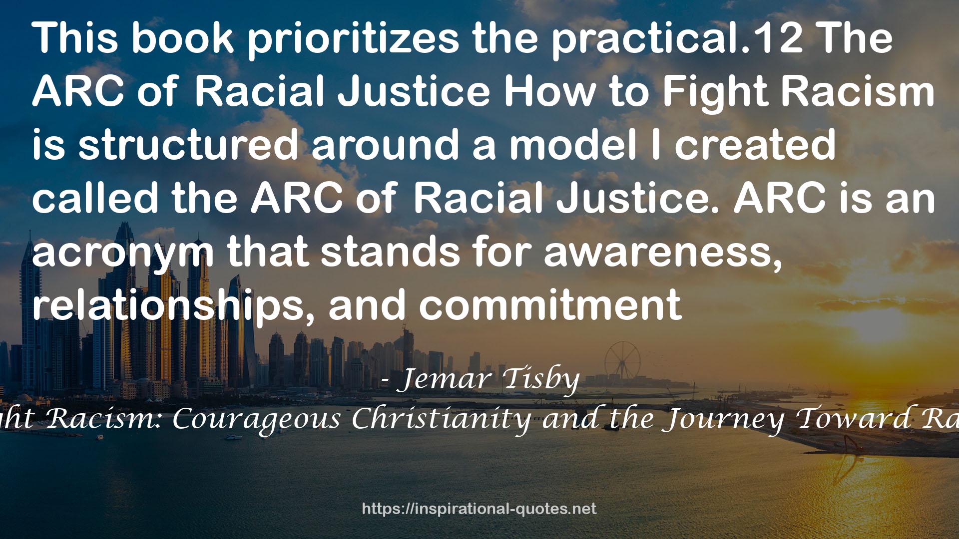 How to Fight Racism: Courageous Christianity and the Journey Toward Racial Justice QUOTES