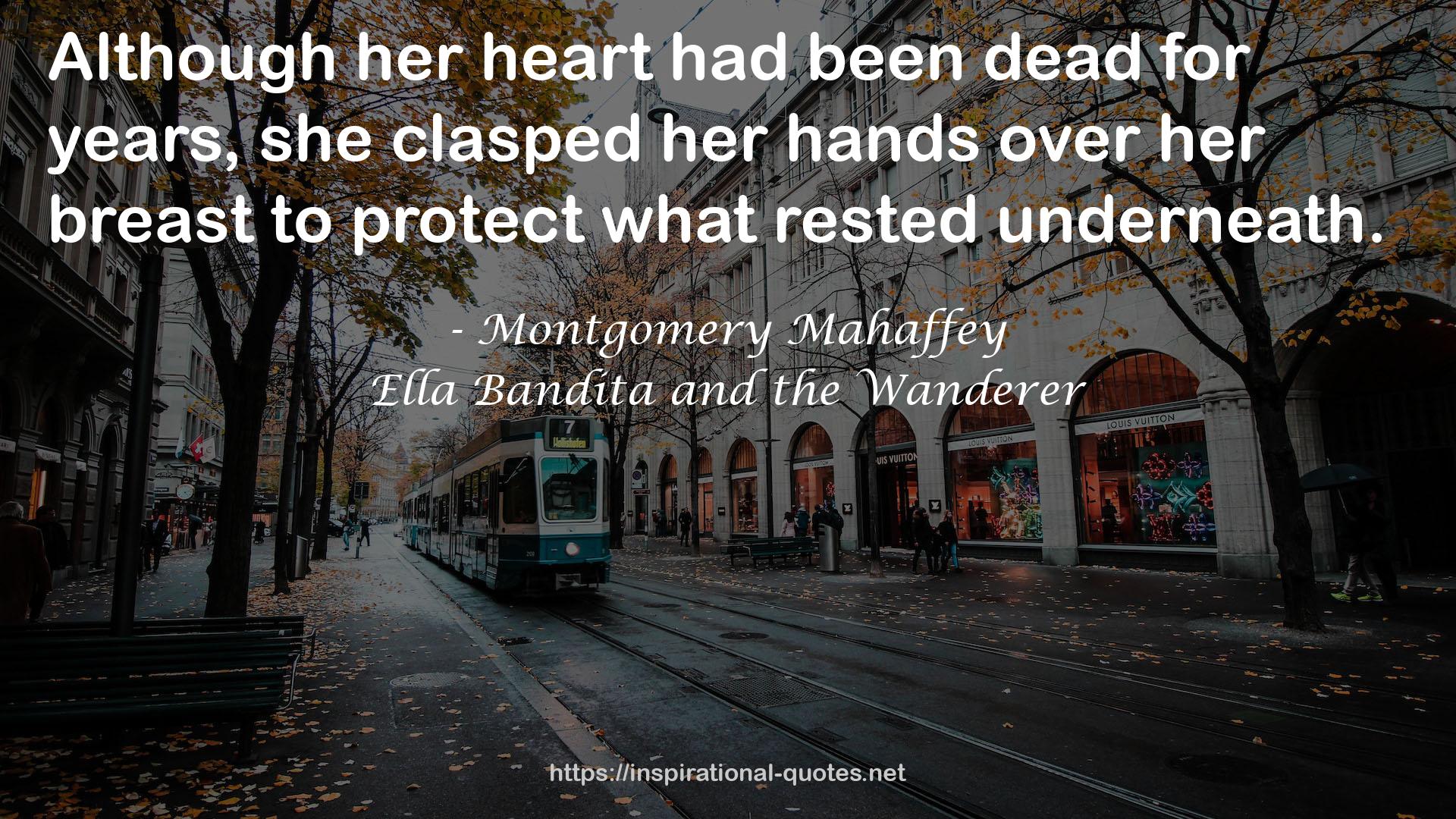 Ella Bandita and the Wanderer QUOTES