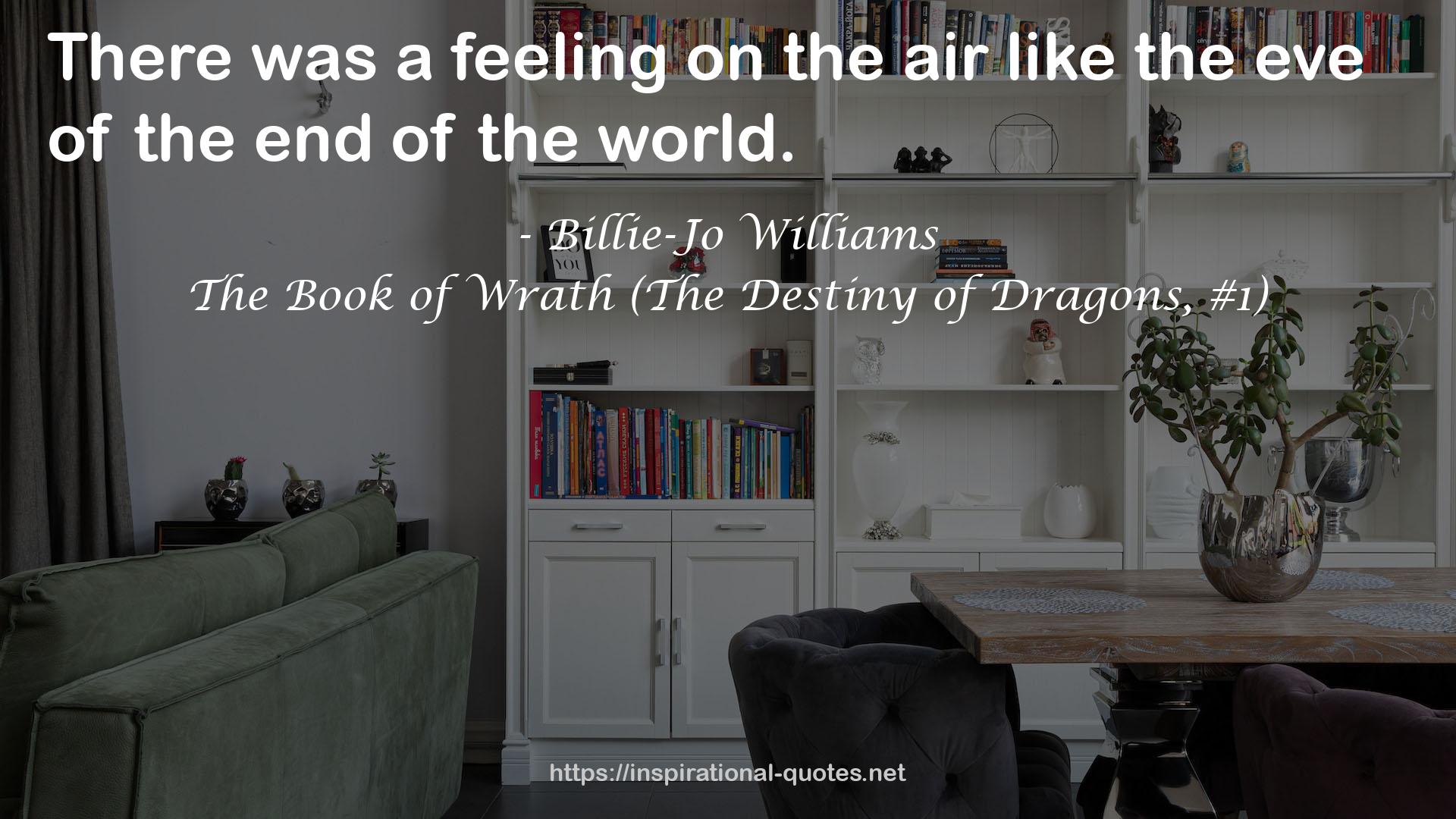 The Book of Wrath (The Destiny of Dragons, #1) QUOTES