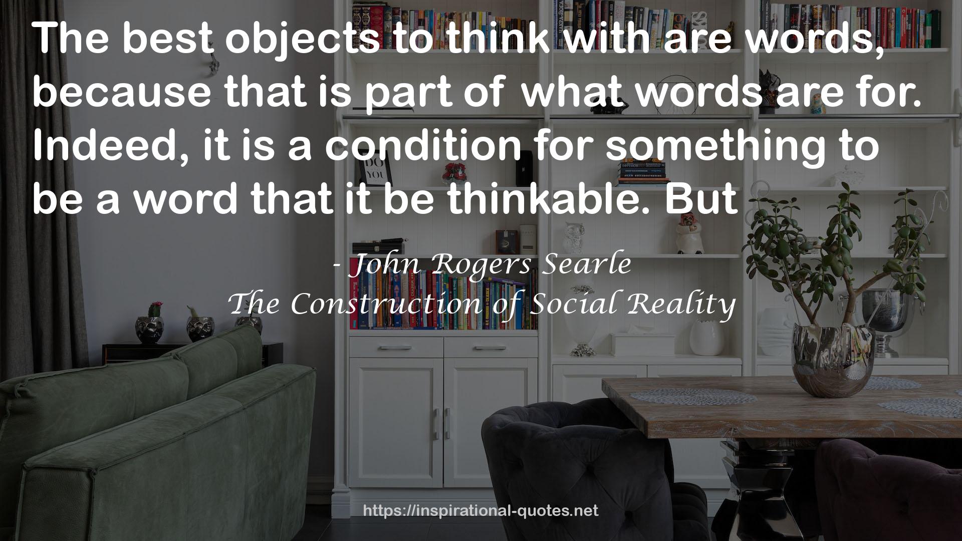 The Construction of Social Reality QUOTES