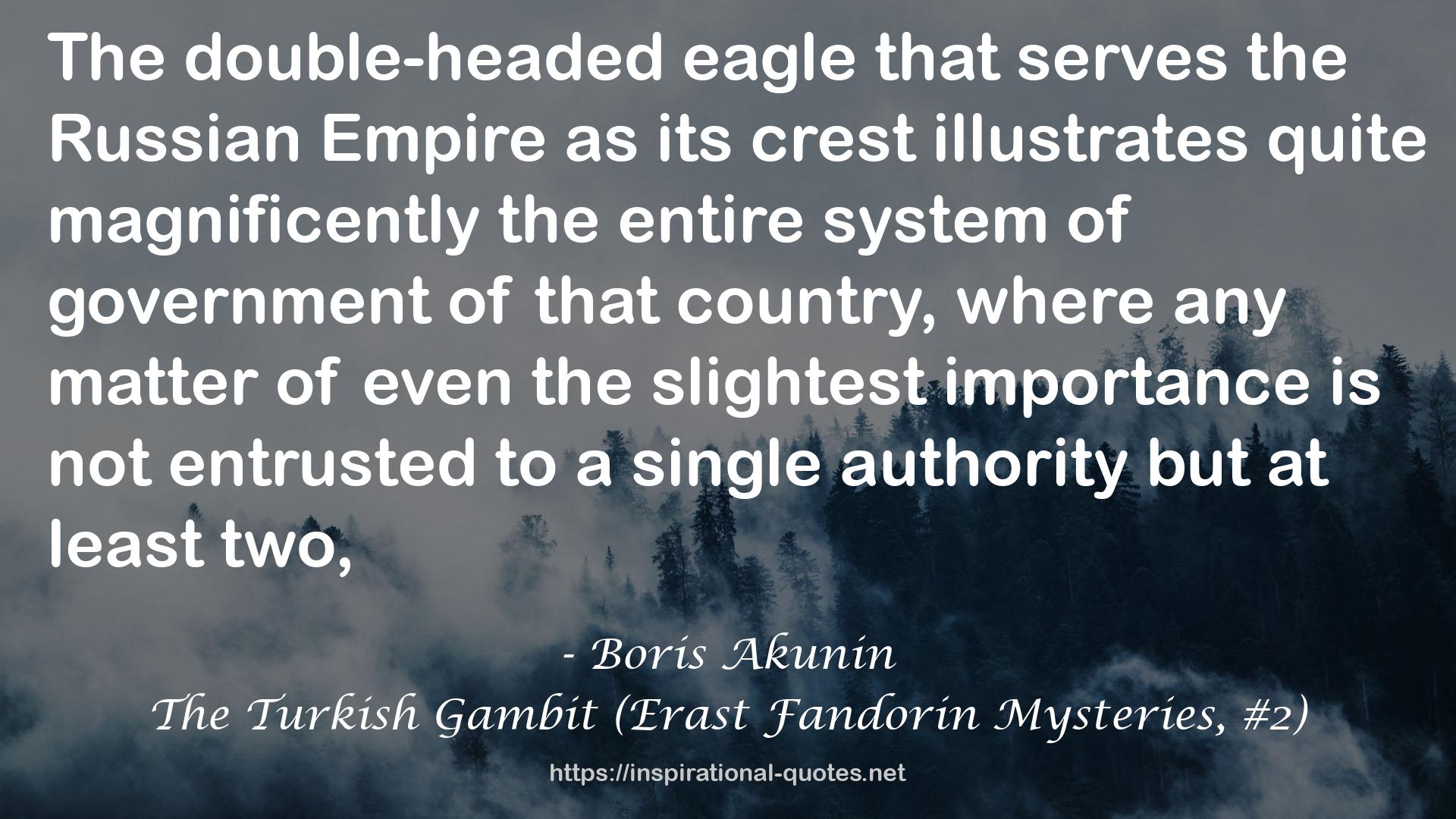 The Turkish Gambit (Erast Fandorin Mysteries, #2) QUOTES