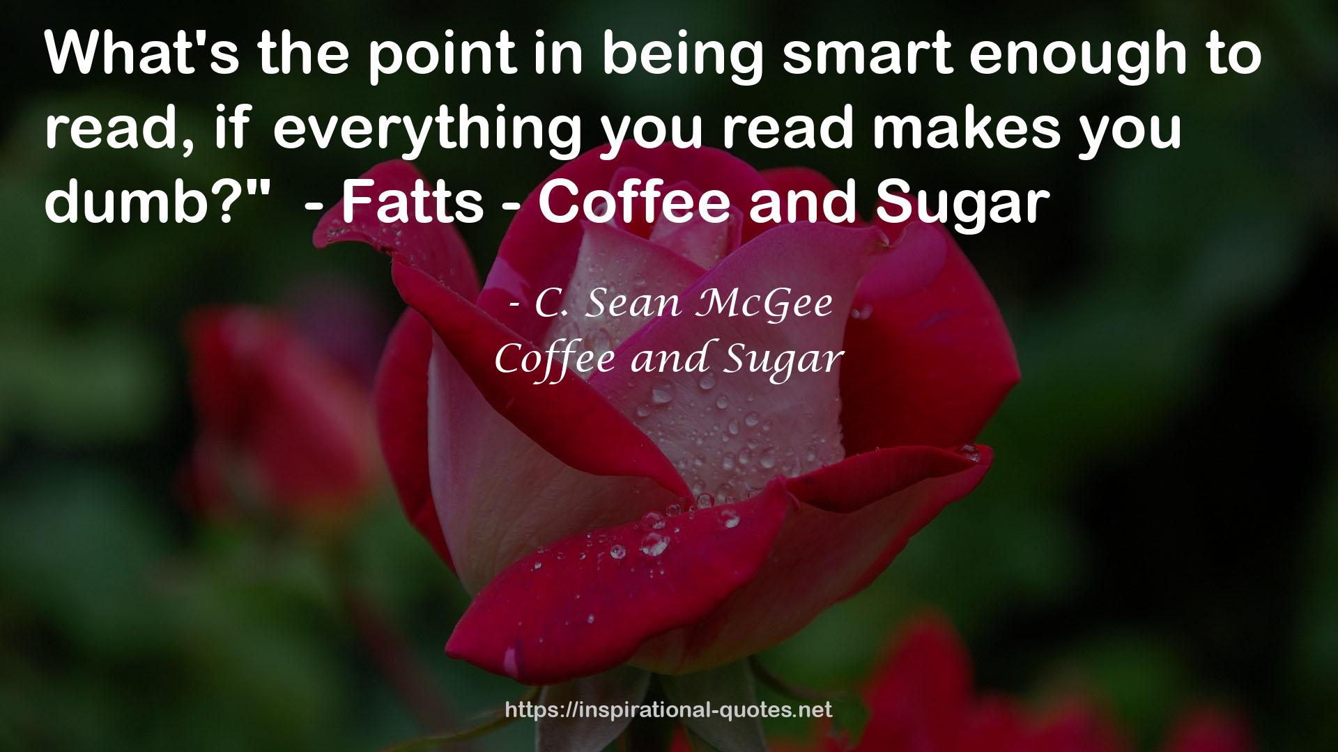 Coffee and Sugar QUOTES