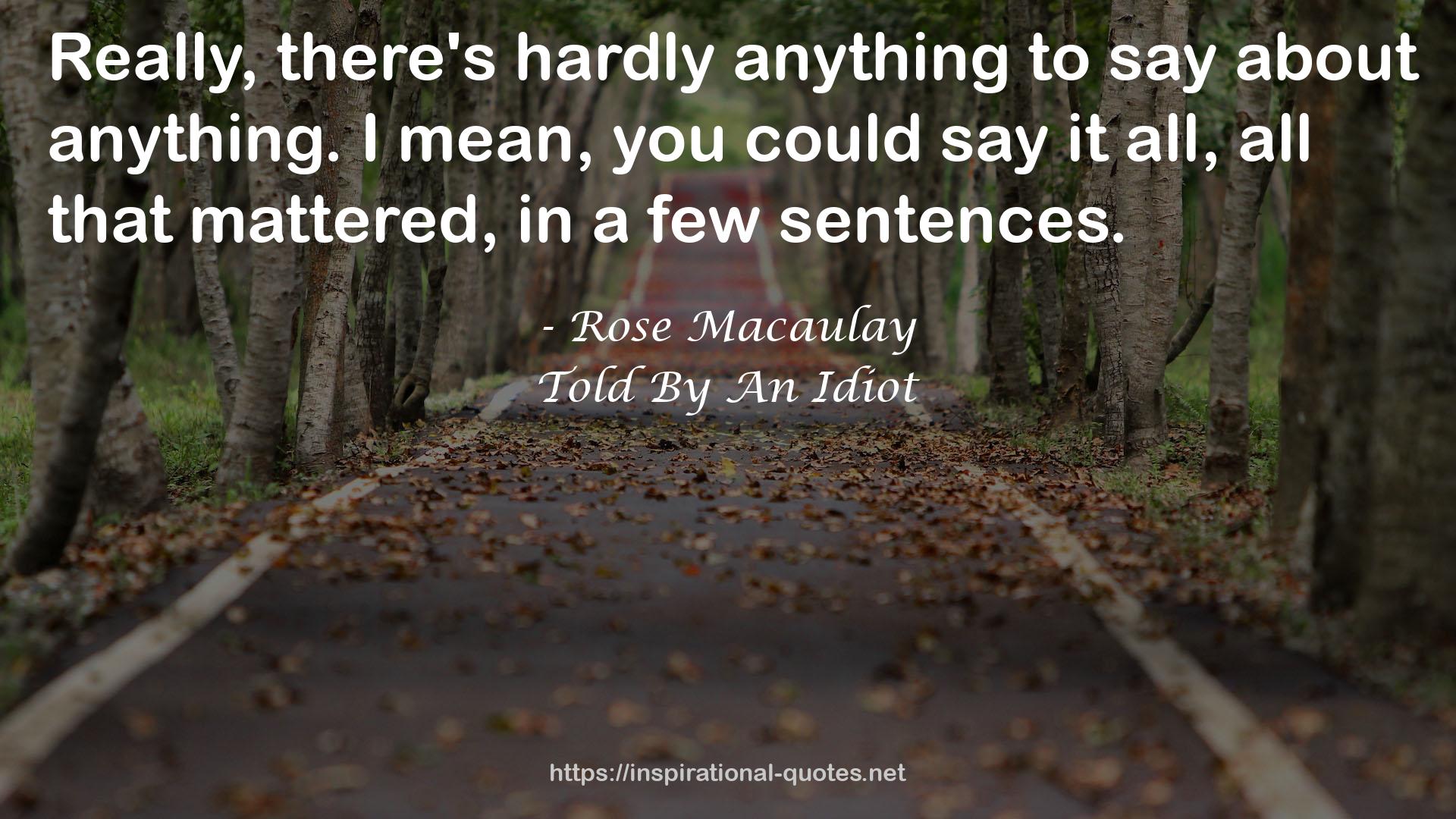 Told By An Idiot QUOTES