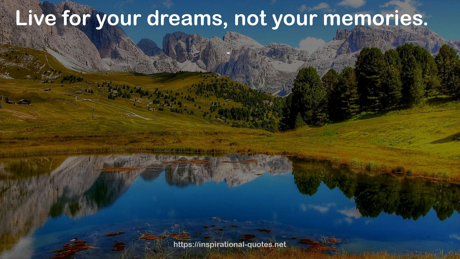 your memories  QUOTES