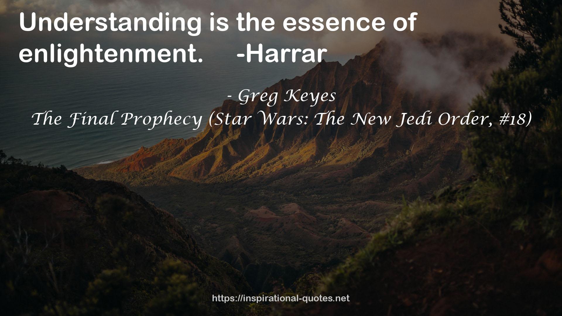 The Final Prophecy (Star Wars: The New Jedi Order, #18) QUOTES