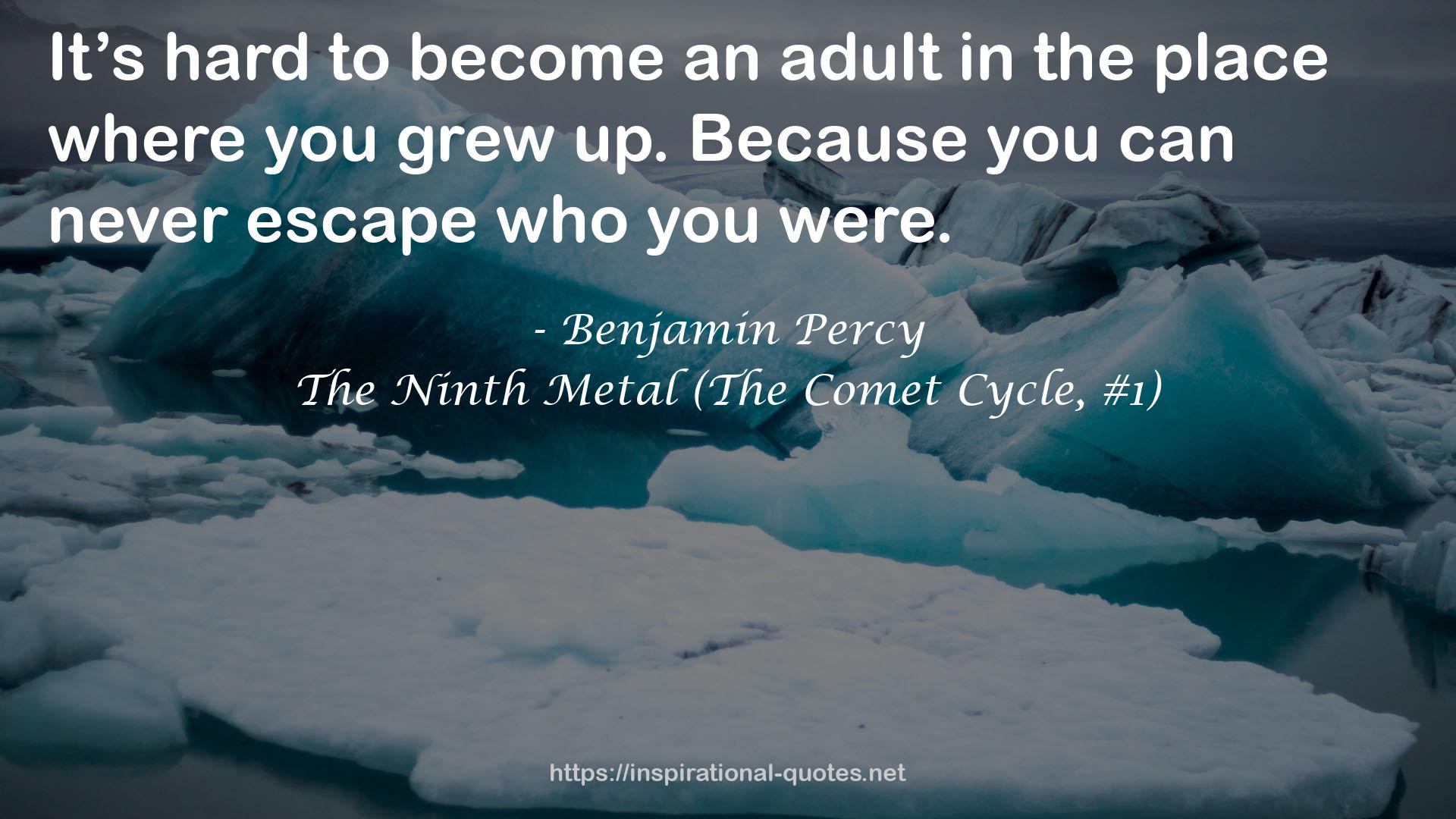 The Ninth Metal (The Comet Cycle, #1) QUOTES