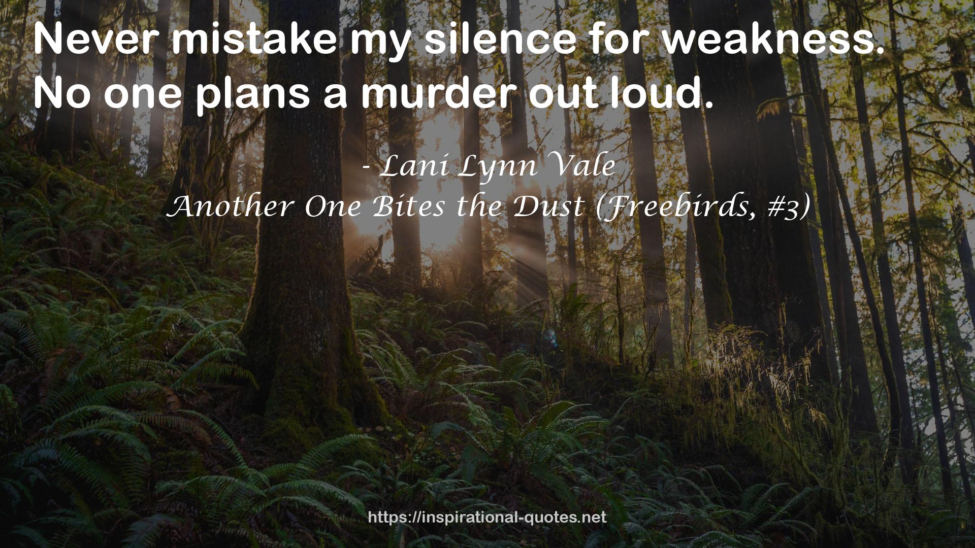 Another One Bites the Dust (Freebirds, #3) QUOTES