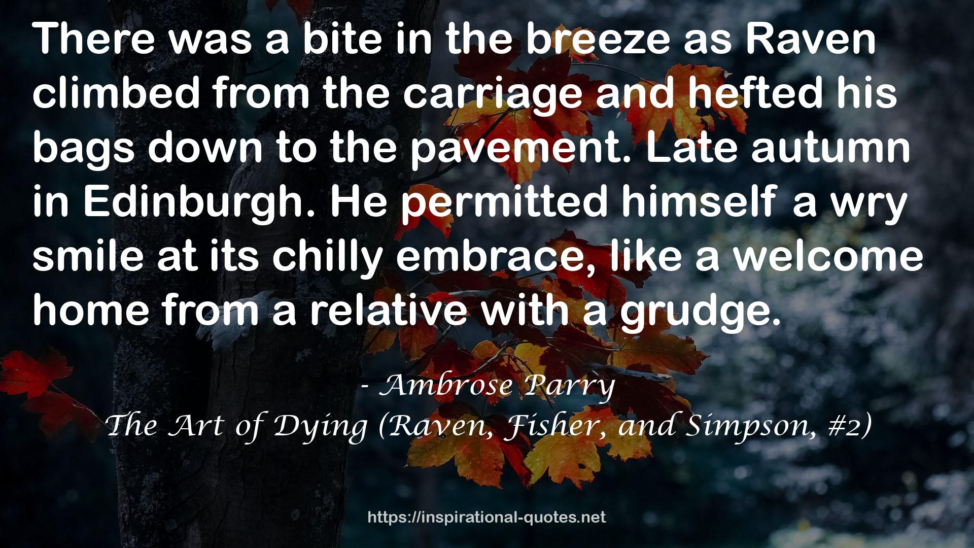 The Art of Dying (Raven, Fisher, and Simpson, #2) QUOTES