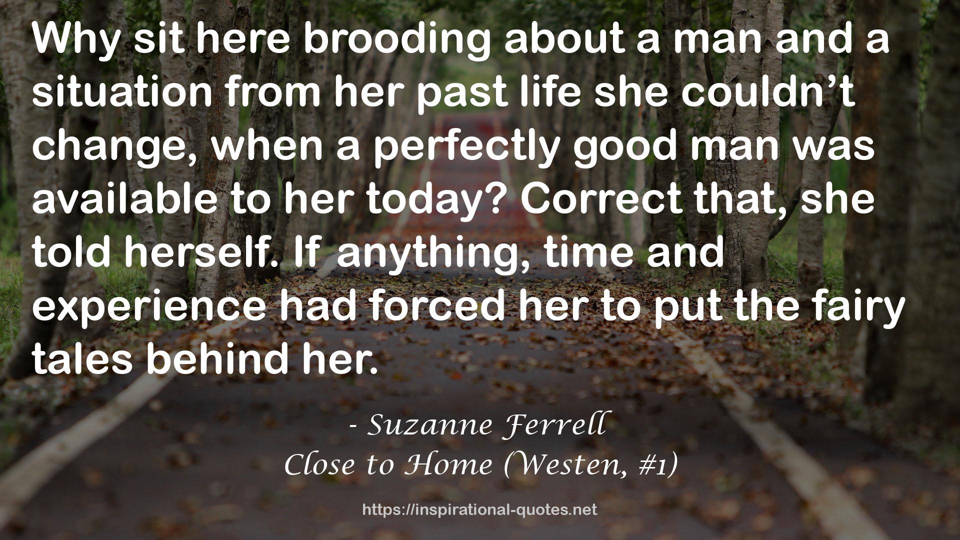 Close to Home (Westen, #1) QUOTES