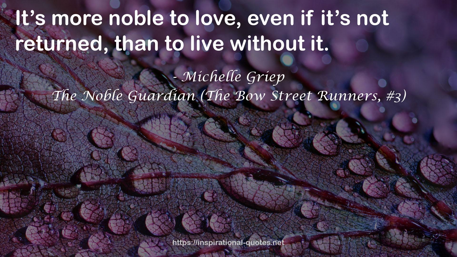 The Noble Guardian (The Bow Street Runners, #3) QUOTES