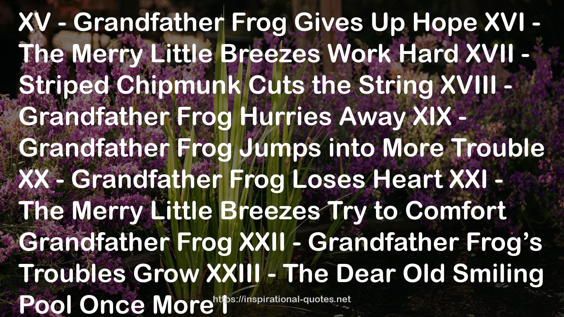 The Adventures of Grandfather Frog QUOTES