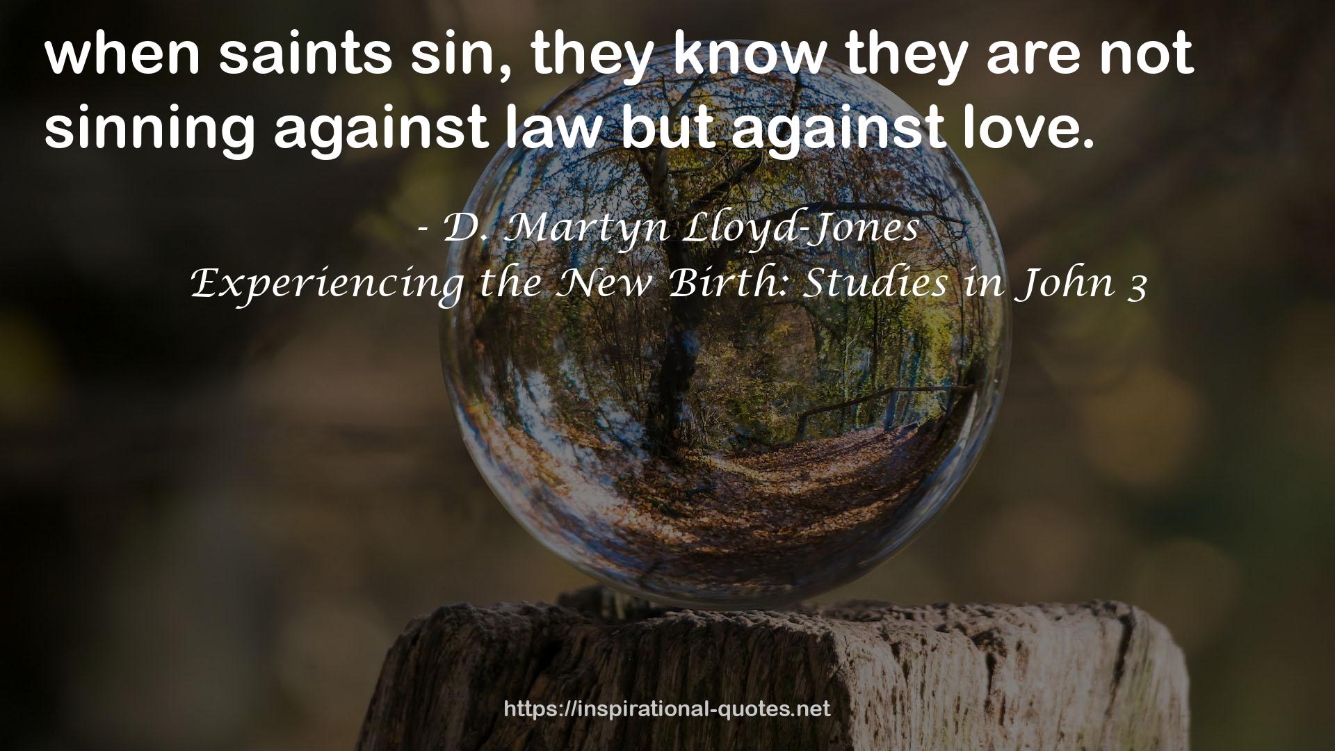 Experiencing the New Birth: Studies in John 3 QUOTES