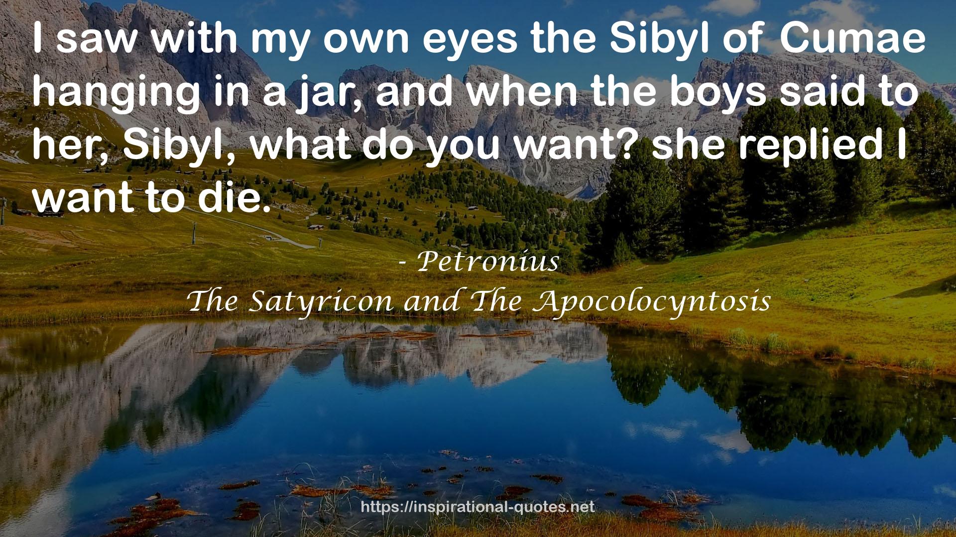 The Satyricon and The Apocolocyntosis QUOTES