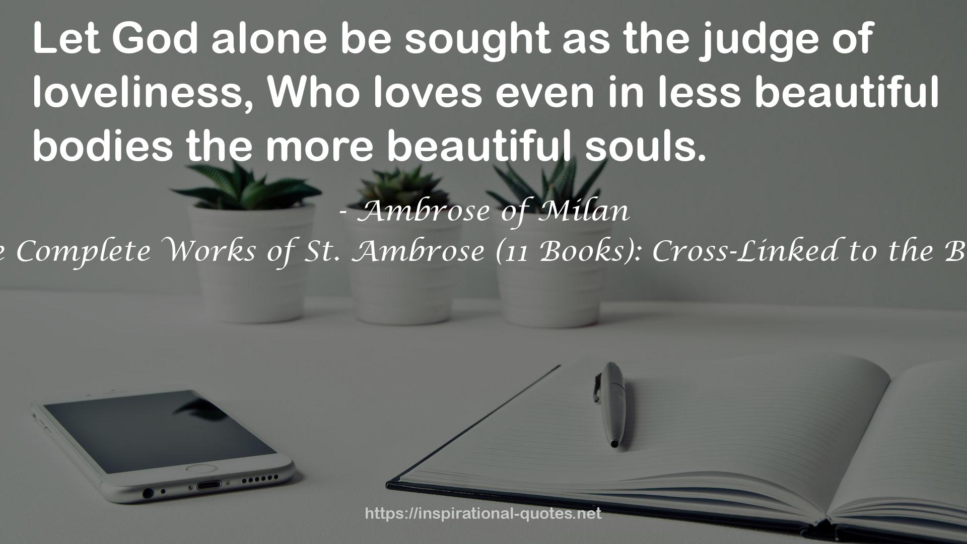 The Complete Works of St. Ambrose (11 Books): Cross-Linked to the Bible QUOTES