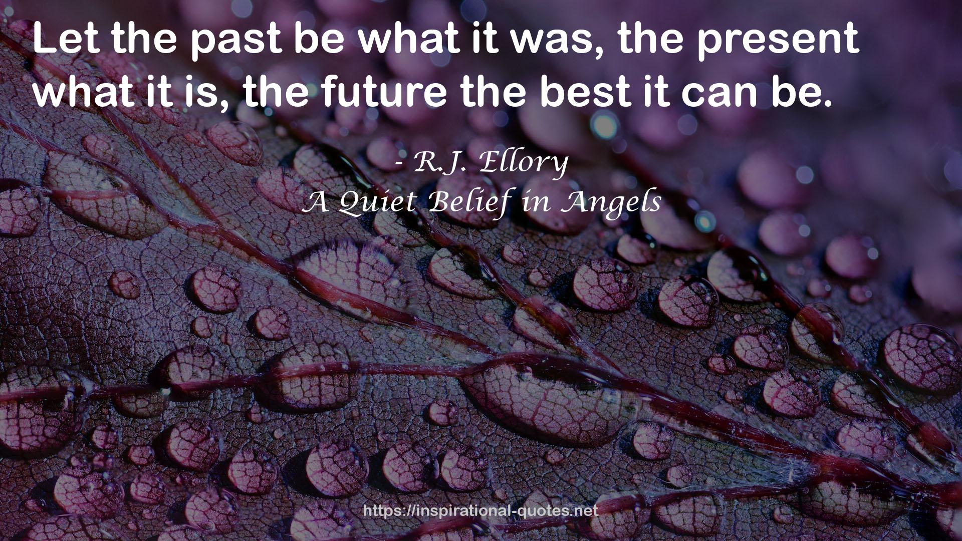 A Quiet Belief in Angels QUOTES