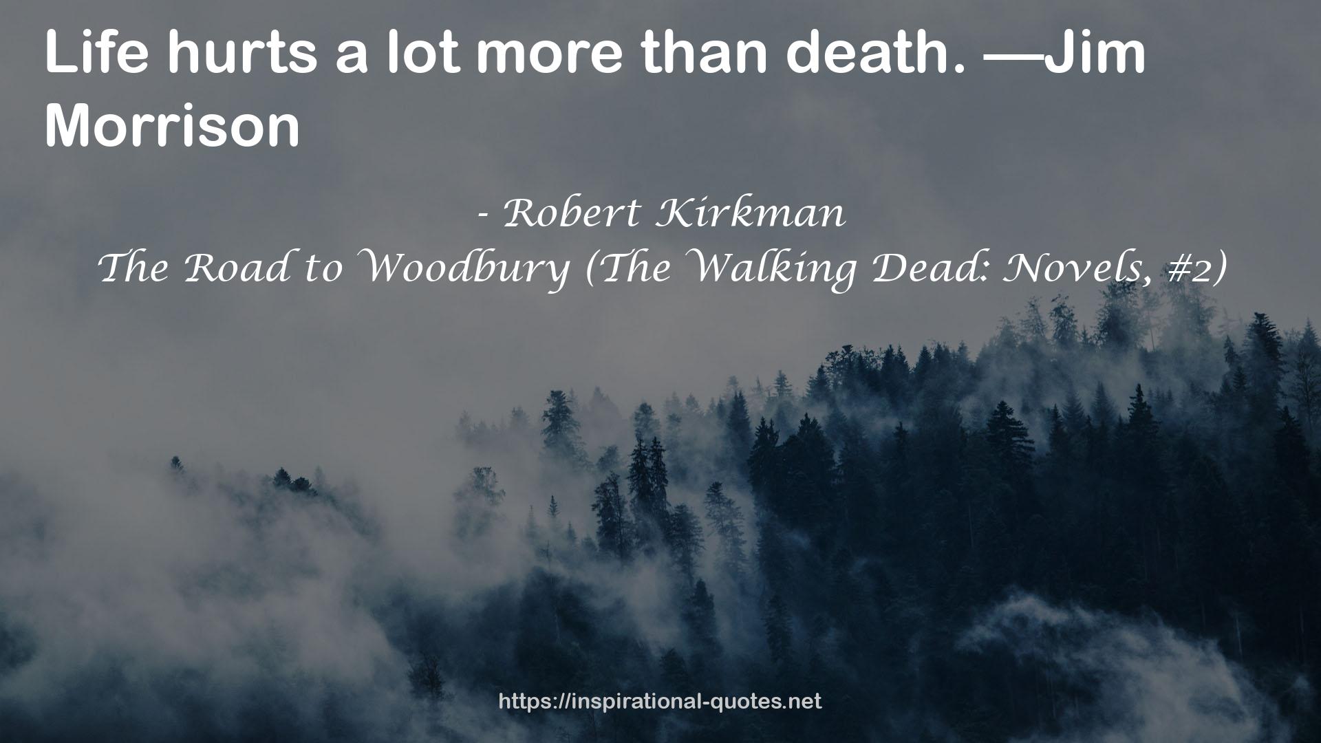 The Road to Woodbury (The Walking Dead: Novels, #2) QUOTES