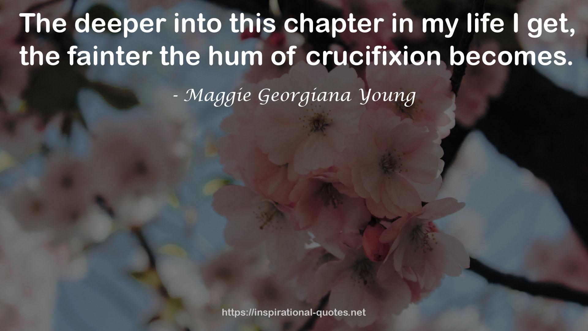 Maggie Georgiana Young QUOTES