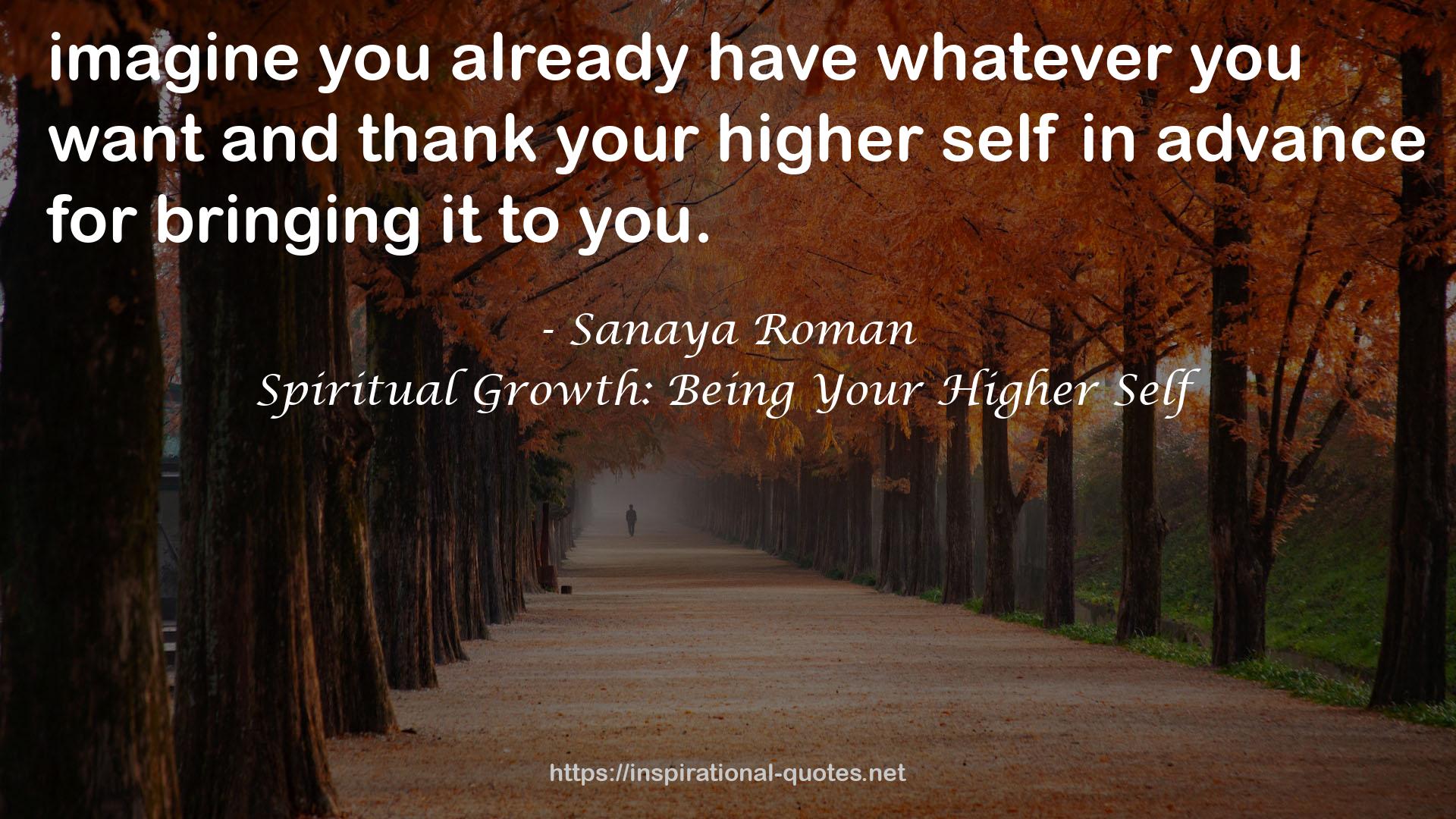Spiritual Growth: Being Your Higher Self QUOTES