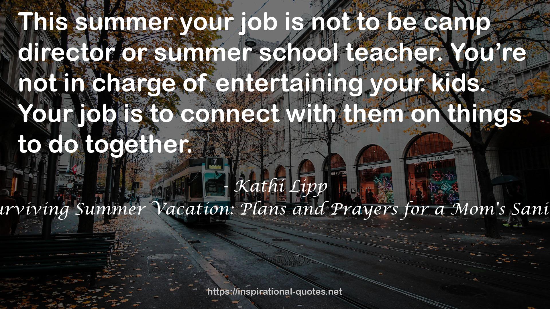 Surviving Summer Vacation: Plans and Prayers for a Mom's Sanity QUOTES