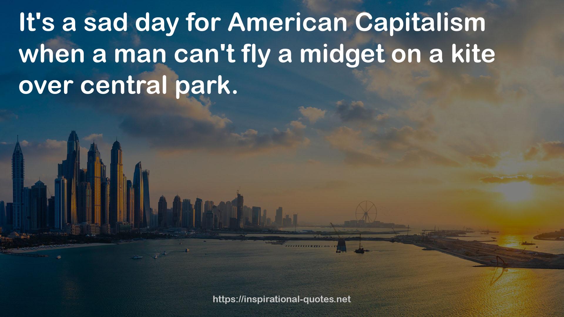 American Capitalism  QUOTES