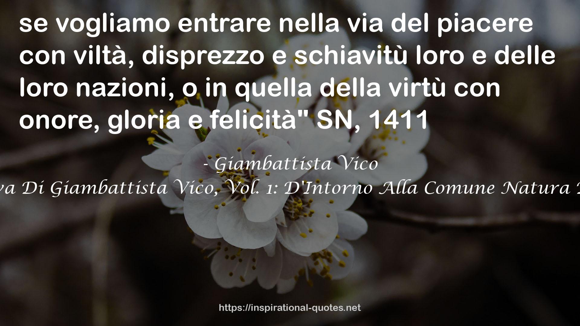 Principj Di Una Scienza Nuova Di Giambattista Vico, Vol. 1: D'Intorno Alla Comune Natura Delle Nazioni (Classic Reprint) QUOTES